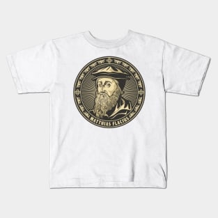 Matthias Flacius Kids T-Shirt